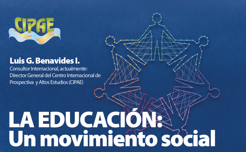 LA EDUCACIÓN: Un movimiento social