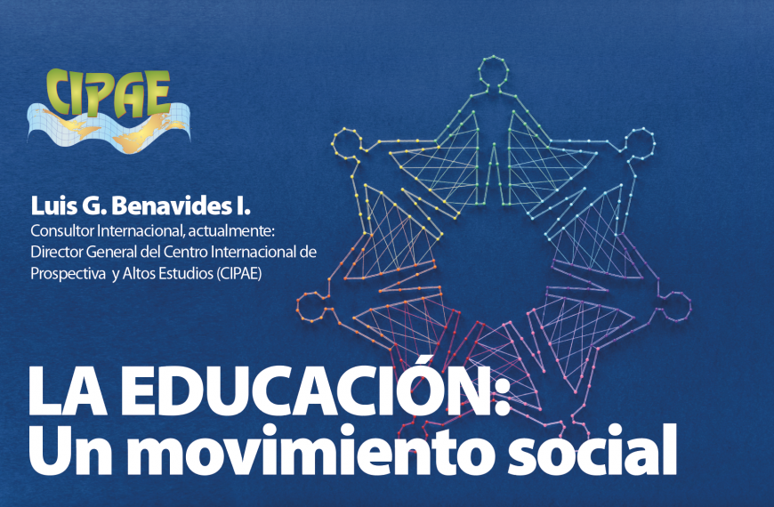 LA EDUCACIÓN: Un movimiento social